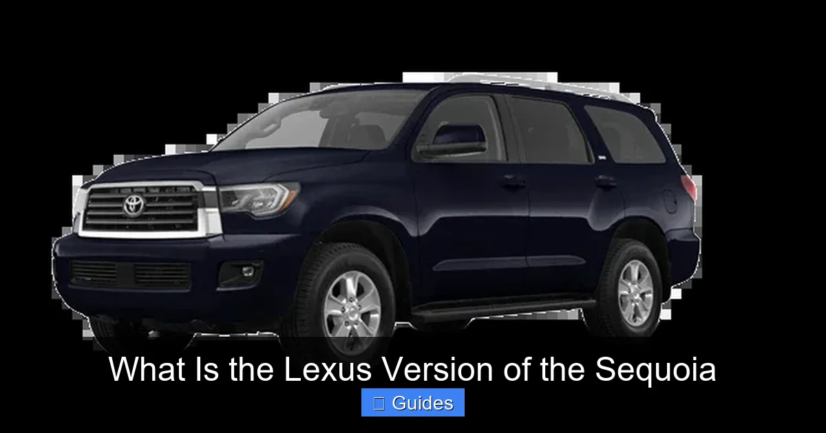 What Is the Lexus Version of the Sequoia