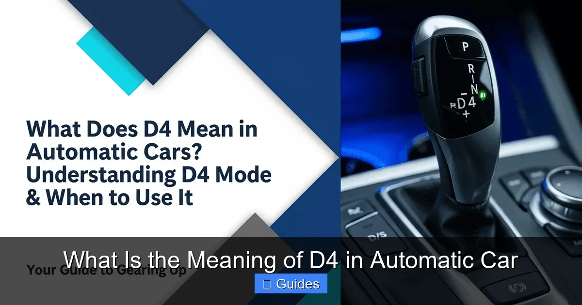What Is the Meaning of D4 in Automatic Car