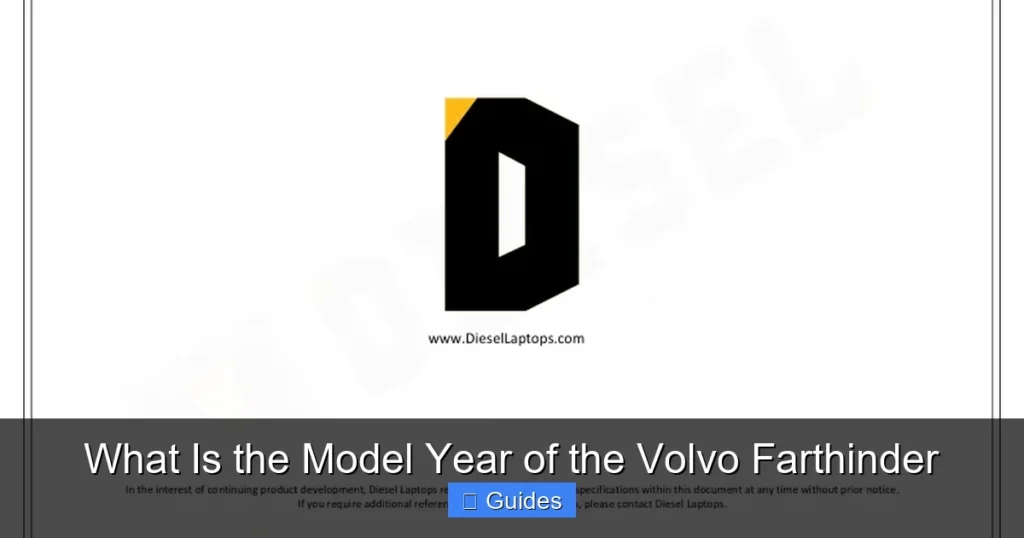 What Is the Model Year of the Volvo Farthinder