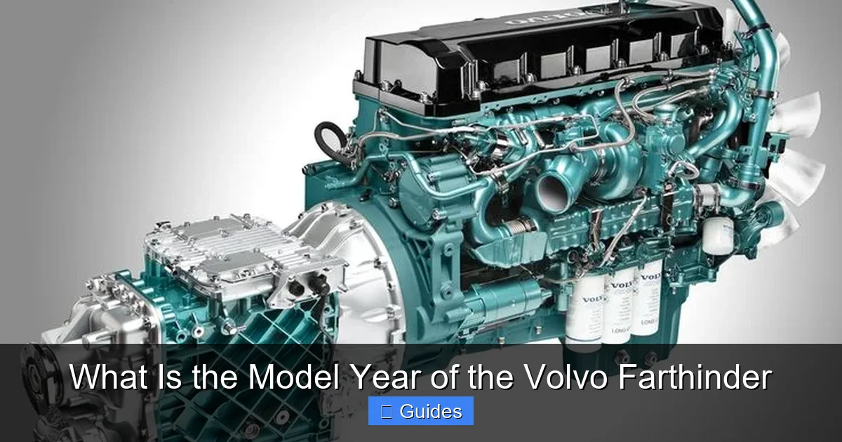 What Is the Model Year of the Volvo Farthinder