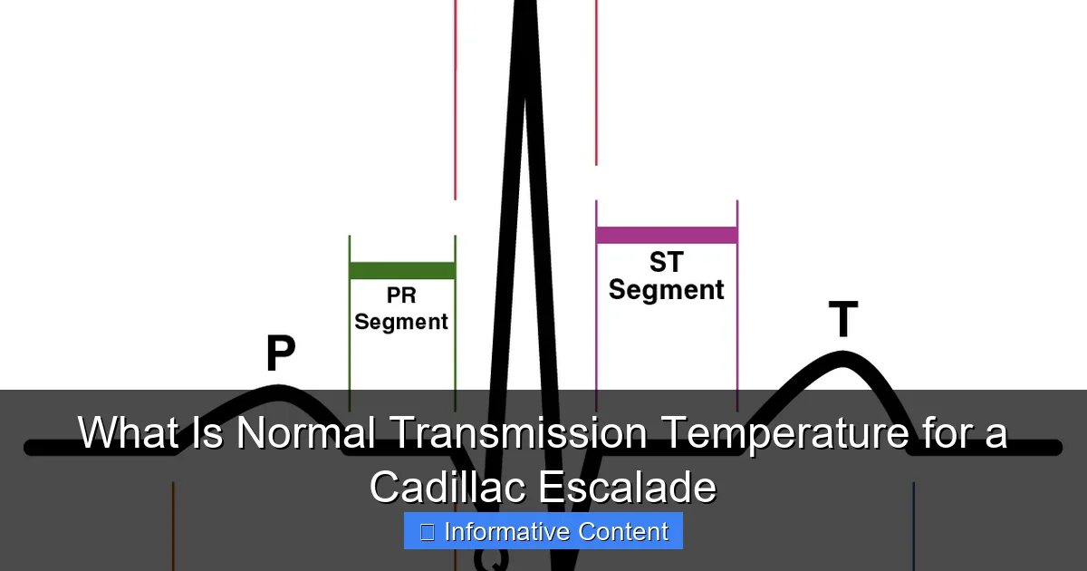 What Is Normal Transmission Temperature for a Cadillac Escalade
