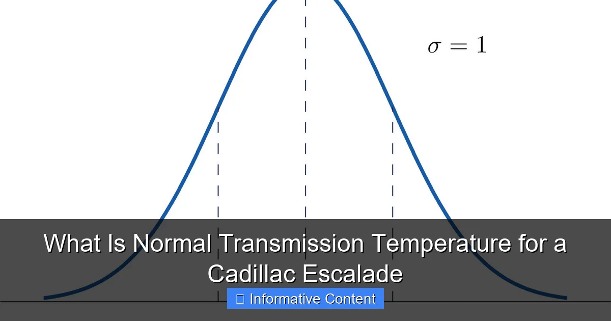 What Is Normal Transmission Temperature for a Cadillac Escalade