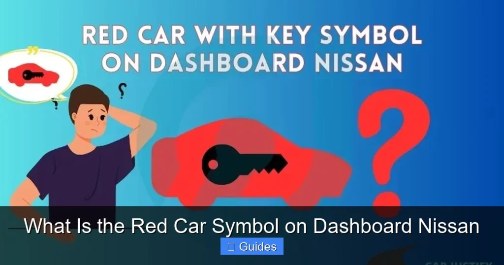 What Is the Red Car Symbol on Dashboard Nissan