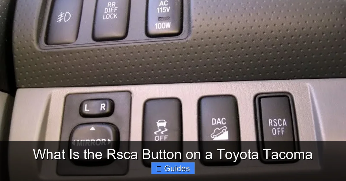 What Is the Rsca Button on a Toyota Tacoma