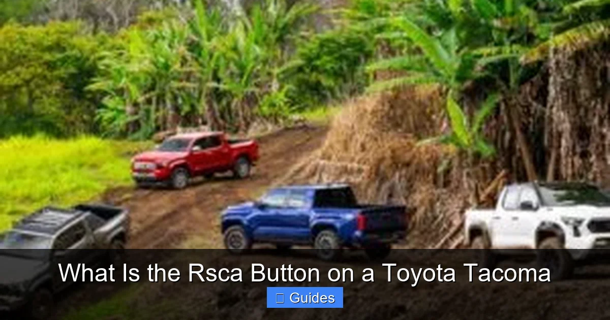 What Is the Rsca Button on a Toyota Tacoma