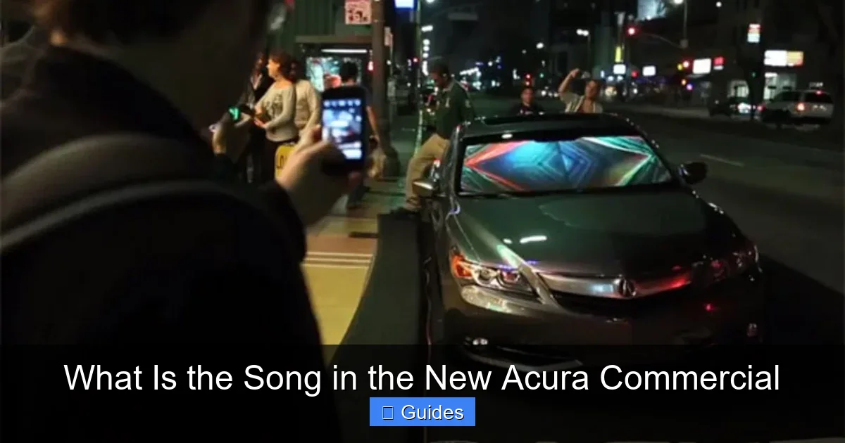 What Is the Song in the New Acura Commercial