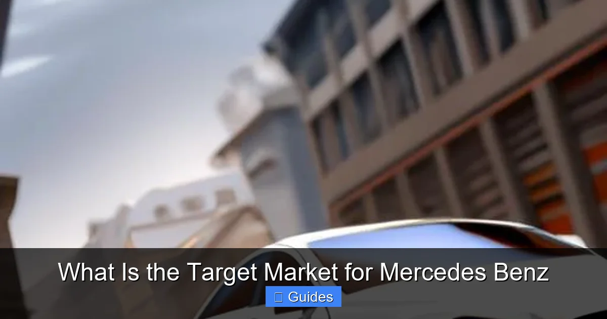 What Is the Target Market for Mercedes Benz