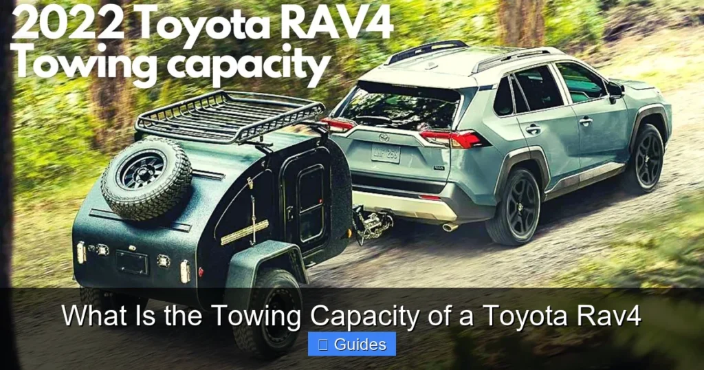 What Is the Towing Capacity of a Toyota Rav4