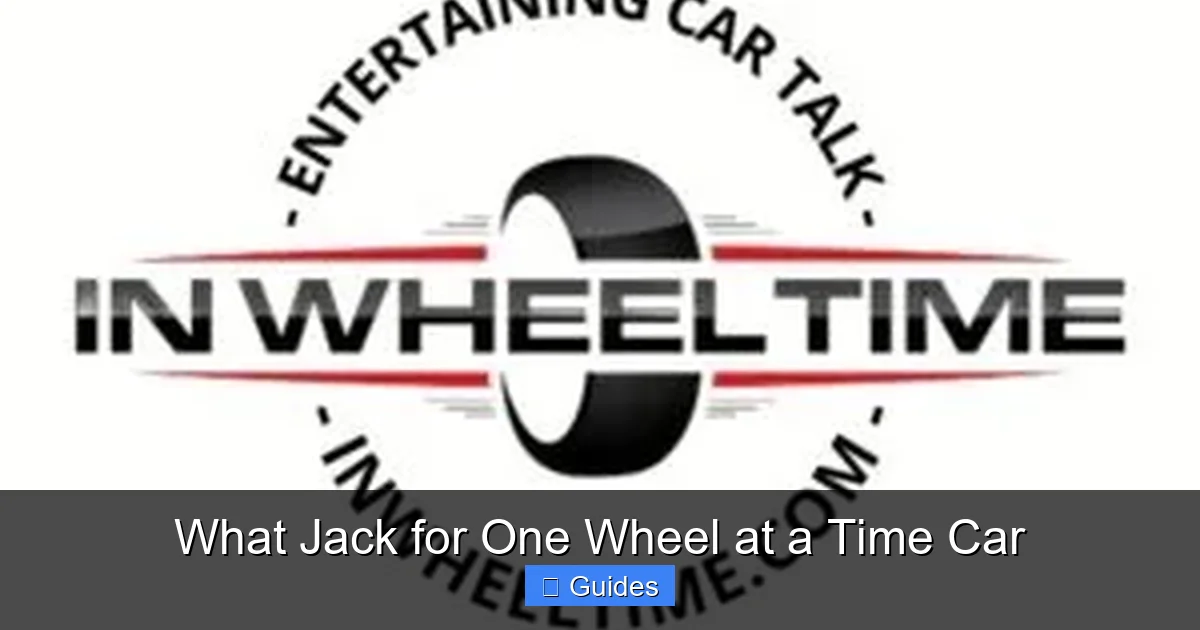 What Jack for One Wheel at a Time Car