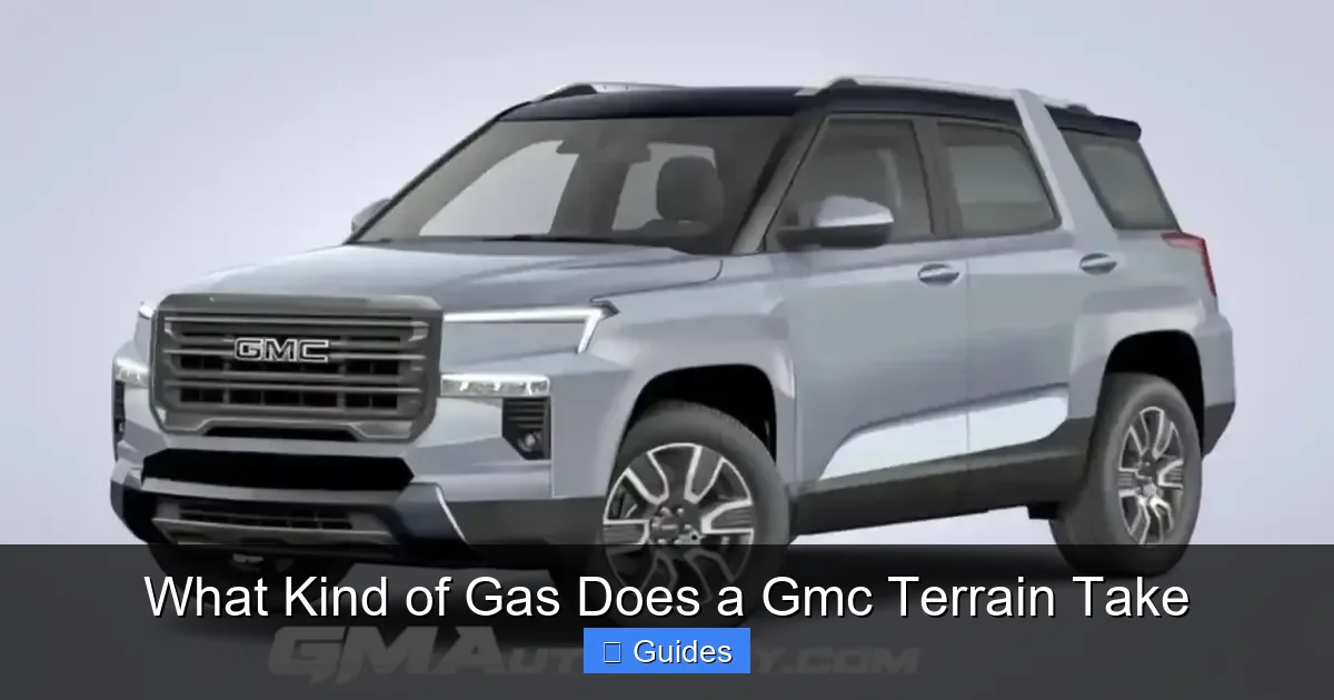 What Kind of Gas Does a Gmc Terrain Take