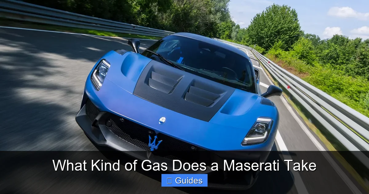 What Kind of Gas Does a Maserati Take
