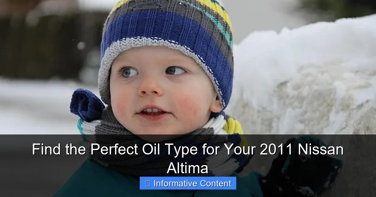 Find the Perfect Oil Type for Your 2011 Nissan Altima