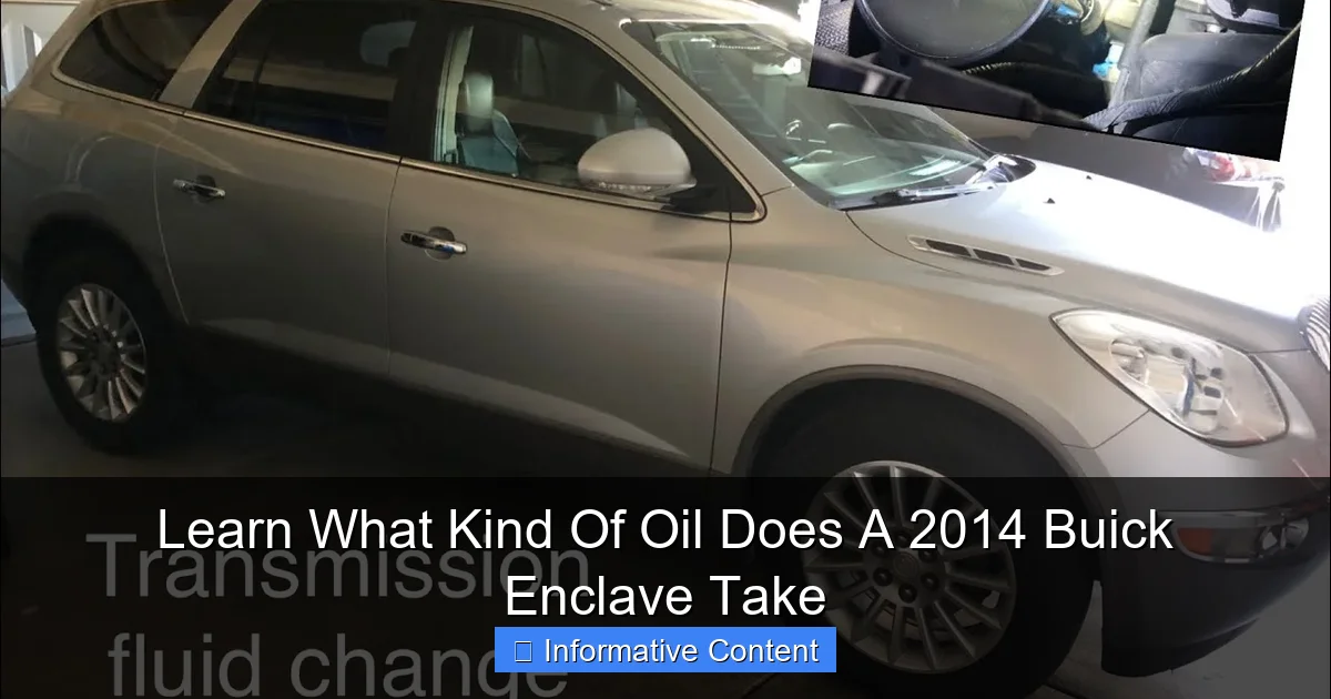 Learn What Kind Of Oil Does A 2014 Buick Enclave Take