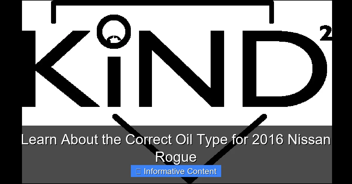 Learn About the Correct Oil Type for 2016 Nissan Rogue