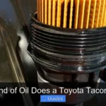 What Kind of Oil Does a Toyota Tacoma Take