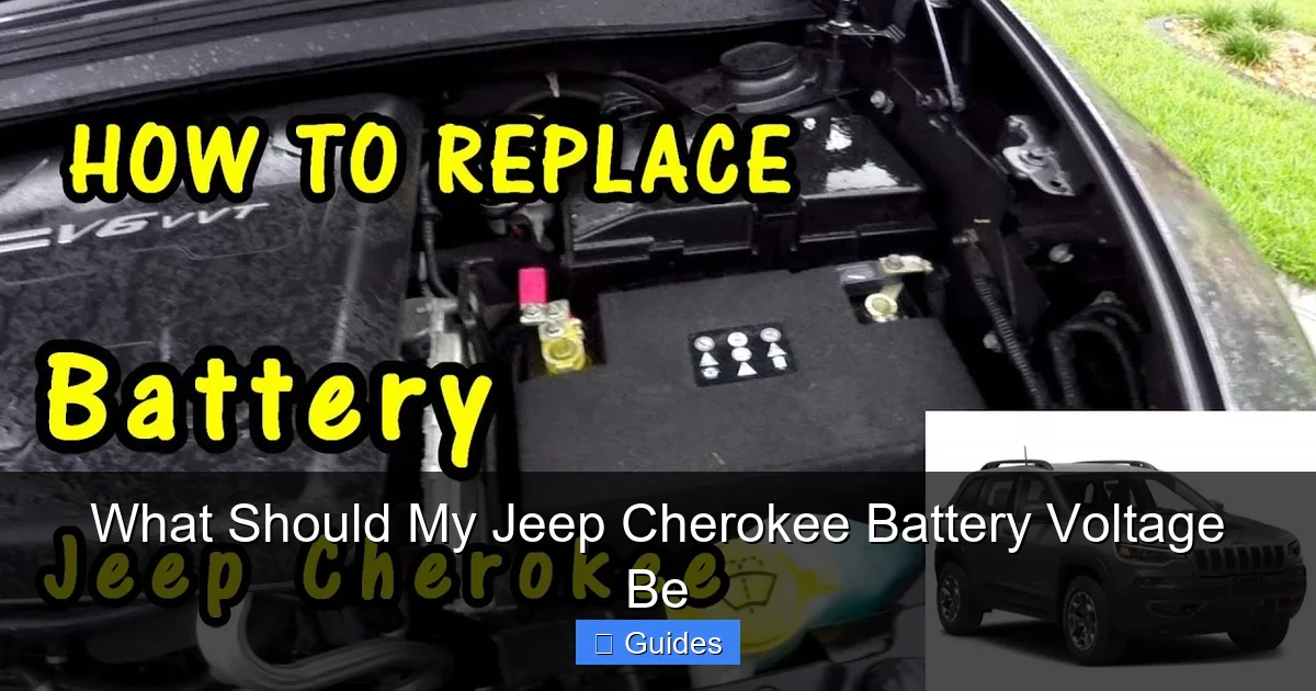 What Should My Jeep Cherokee Battery Voltage Be