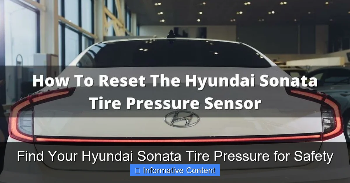 Find Your Hyundai Sonata Tire Pressure for Safety