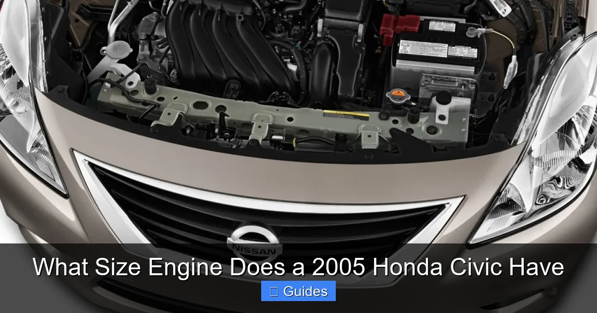 What Size Engine Does a 2005 Honda Civic Have