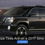 What Size Tires Are on a 2017 Gmc Terrain