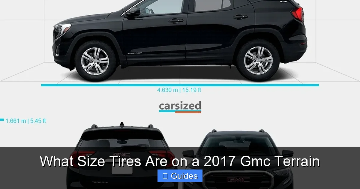 What Size Tires Are on a 2017 Gmc Terrain