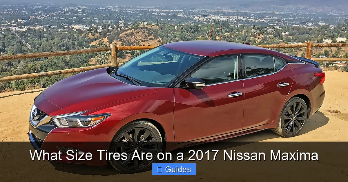 What Size Tires Are on a 2017 Nissan Maxima