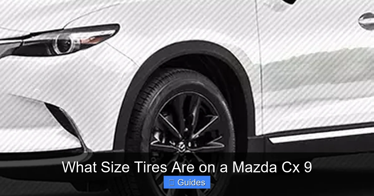 What Size Tires Are on a Mazda Cx 9