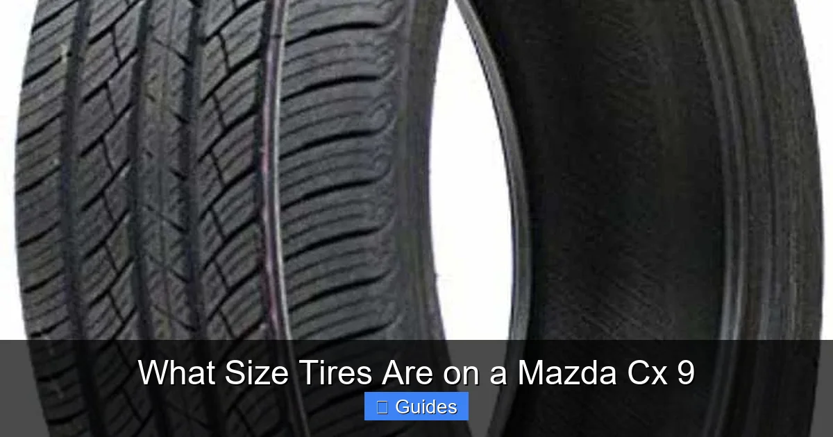 What Size Tires Are on a Mazda Cx 9