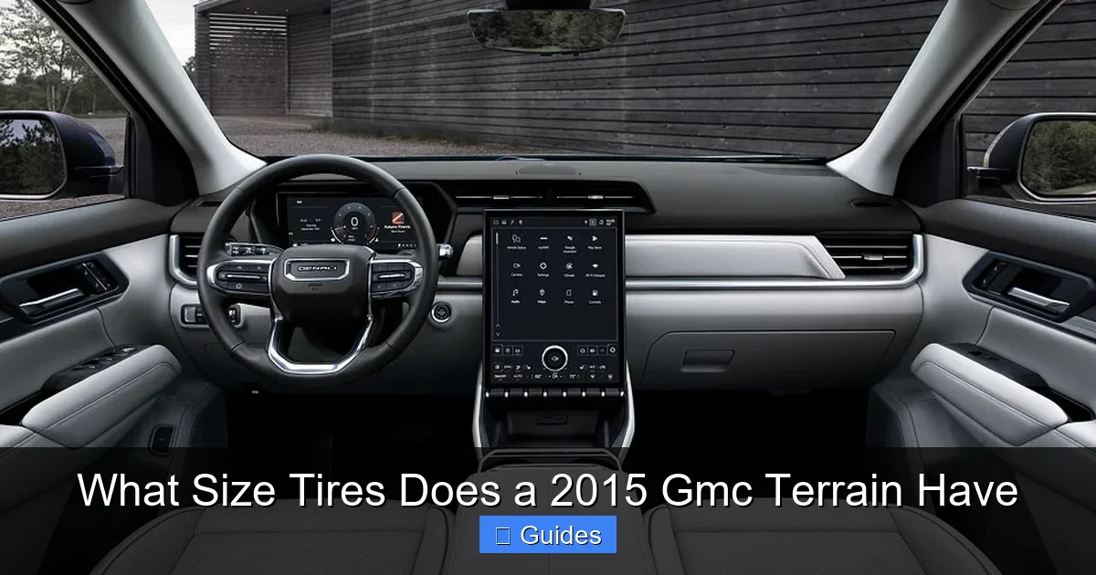 What Size Tires Does a 2015 Gmc Terrain Have