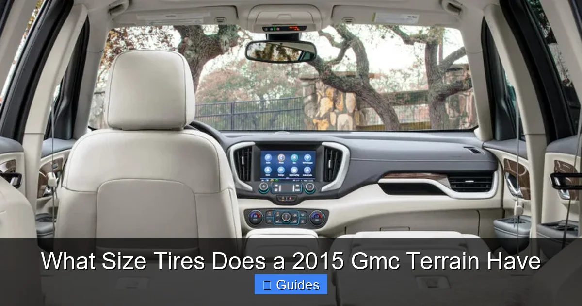 What Size Tires Does a 2015 Gmc Terrain Have