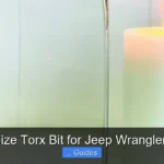 What Size Torx Bit for Jeep Wrangler Doors