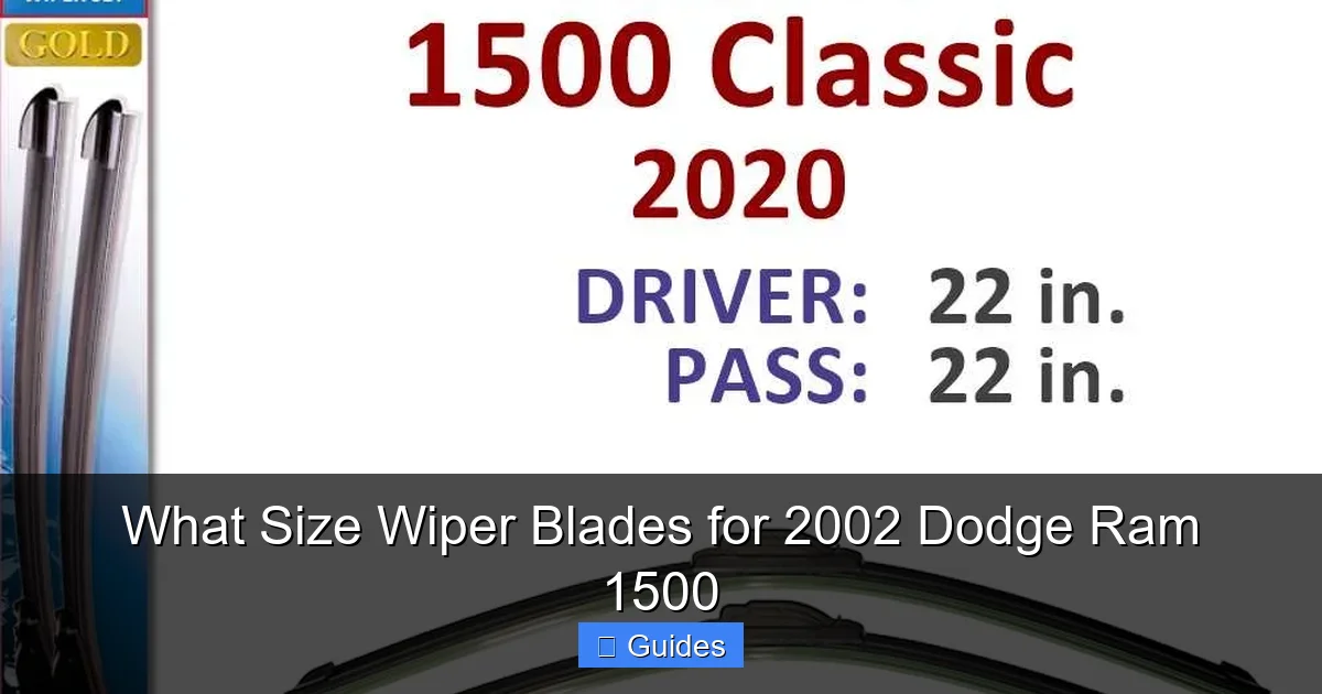 What Size Wiper Blades for 2002 Dodge Ram 1500