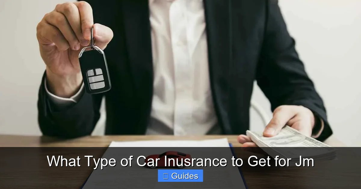 What Type of Car Inusrance to Get for Jm