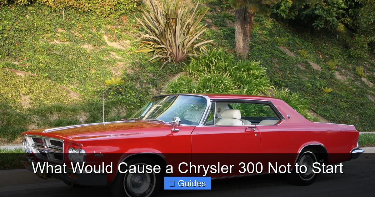 What Would Cause a Chrysler 300 Not to Start