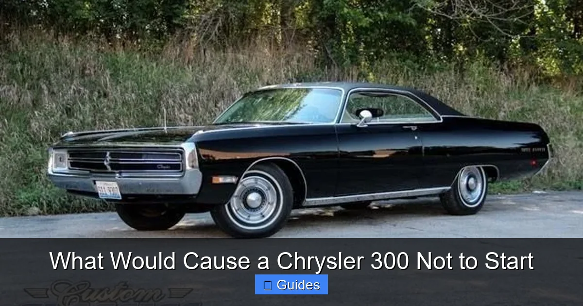 What Would Cause a Chrysler 300 Not to Start