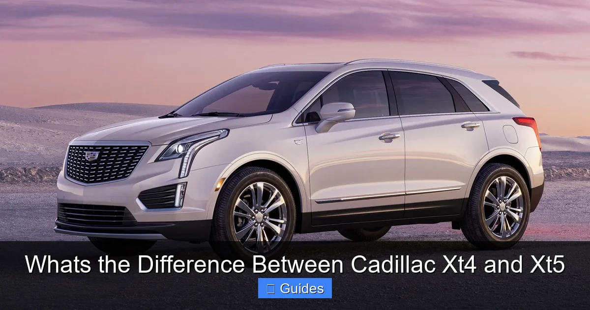 Whats the Difference Between Cadillac Xt4 and Xt5