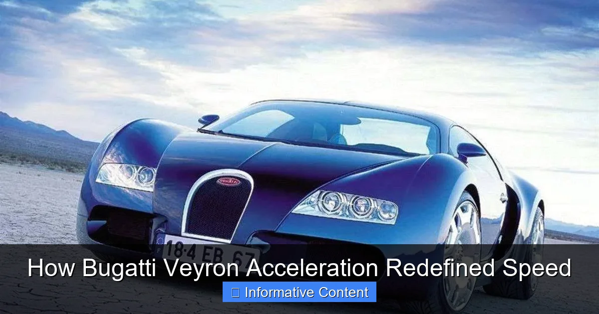 How Bugatti Veyron Acceleration Redefined Speed