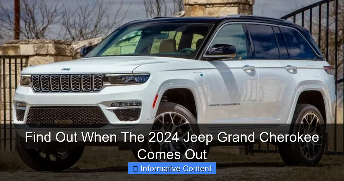Find Out When The 2024 Jeep Grand Cherokee Comes Out