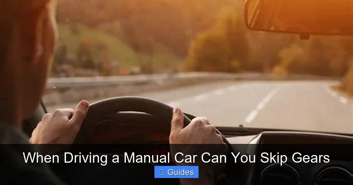 When Driving a Manual Car Can You Skip Gears