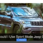 When Should I Use Sport Mode Jeep Cherokee