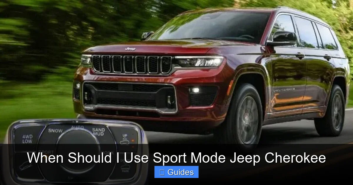 When Should I Use Sport Mode Jeep Cherokee