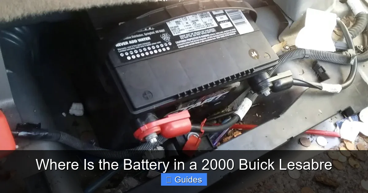 Where Is the Battery in a 2000 Buick Lesabre