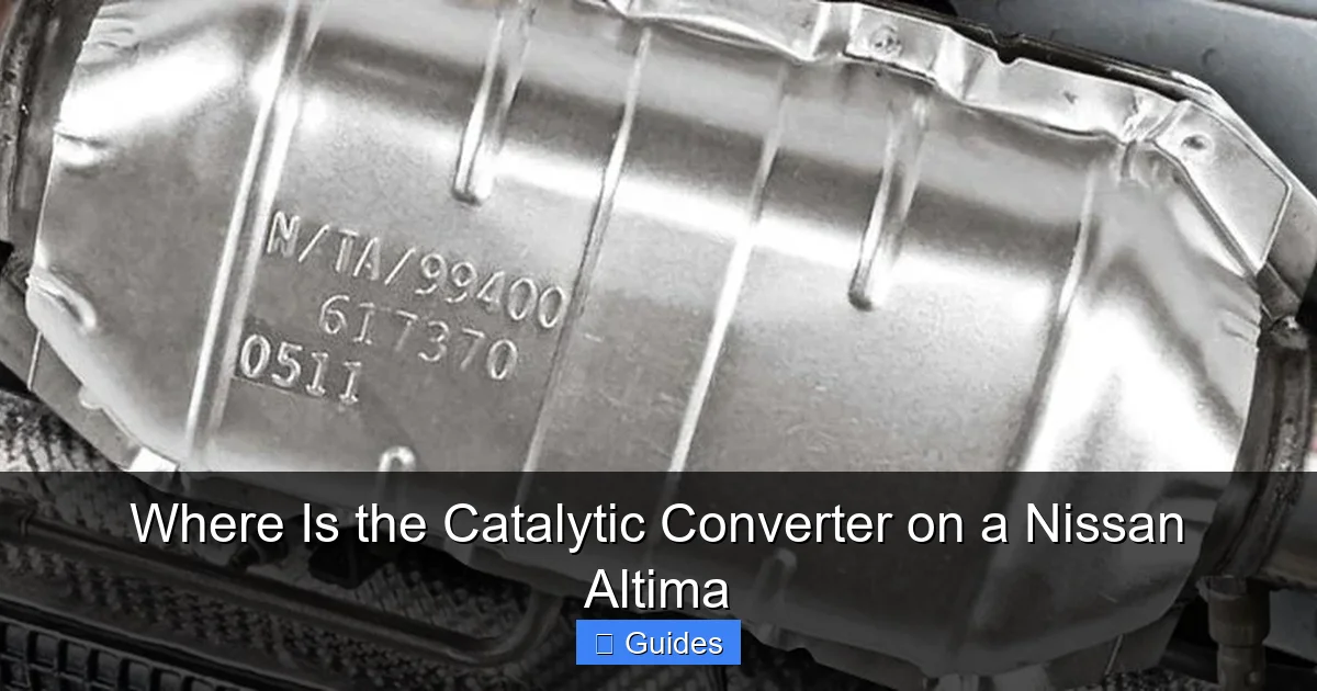 Where Is the Catalytic Converter on a Nissan Altima