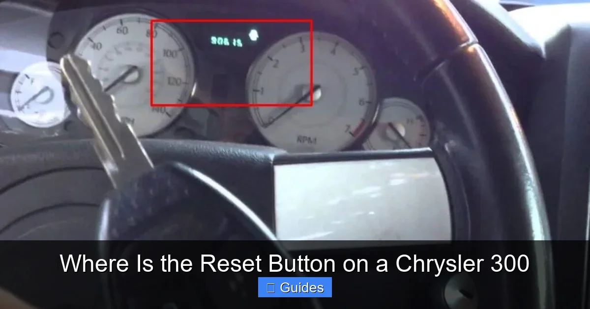 Where Is the Reset Button on a Chrysler 300