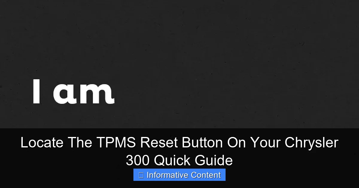 Locate The TPMS Reset Button On Your Chrysler 300 Quick Guide