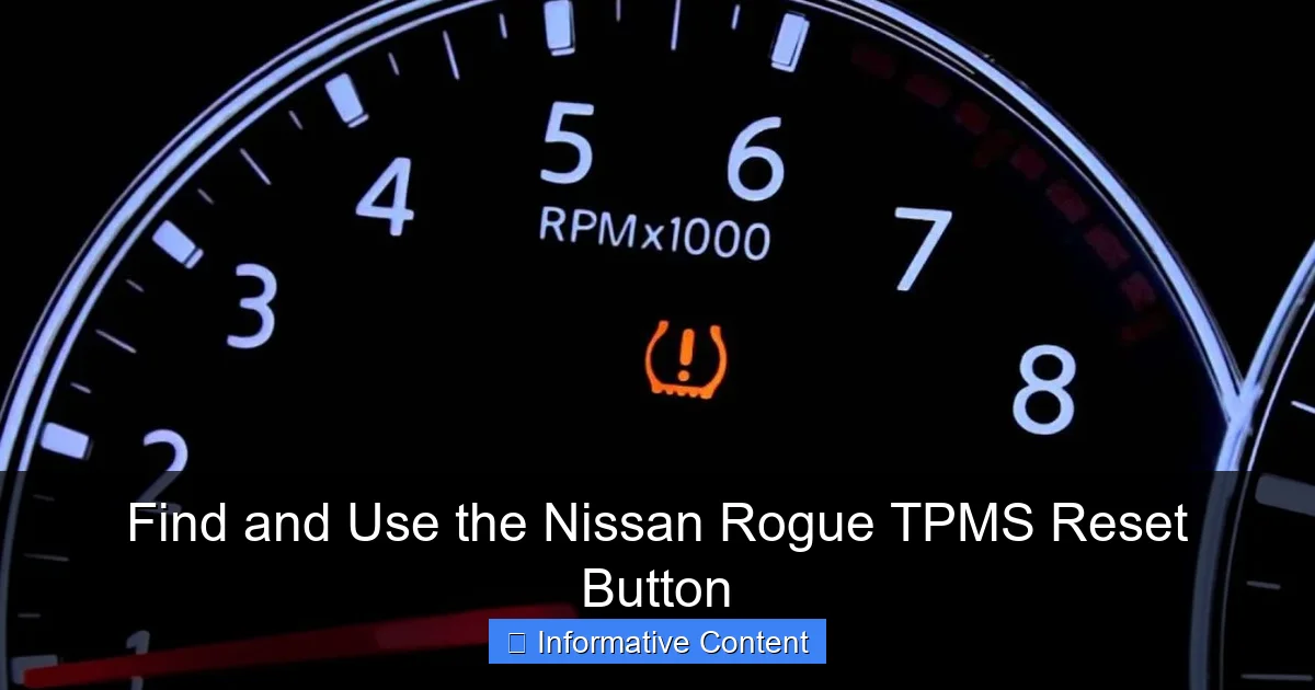 Find and Use the Nissan Rogue TPMS Reset Button
