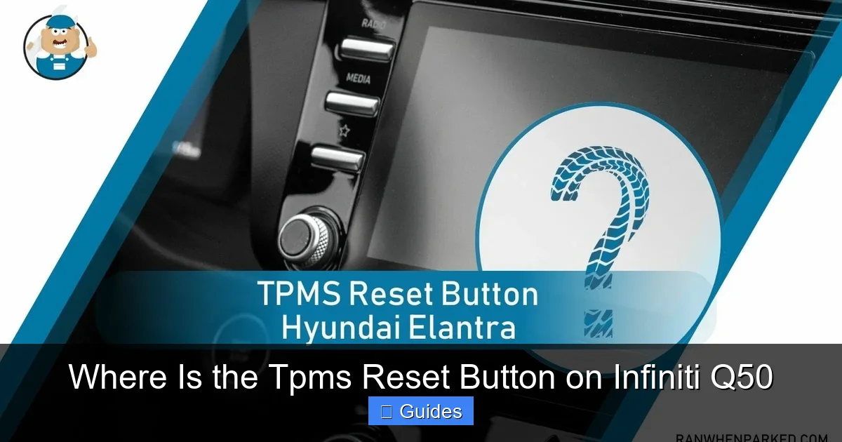 Where Is the Tpms Reset Button on Infiniti Q50