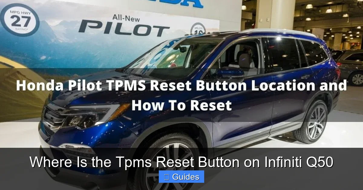 Where Is the Tpms Reset Button on Infiniti Q50
