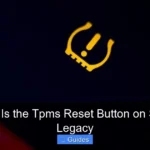 Where Is the Tpms Reset Button on Subaru Legacy