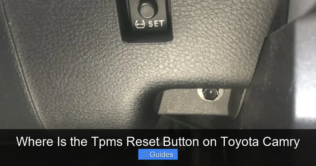 Where Is the Tpms Reset Button on Toyota Camry
