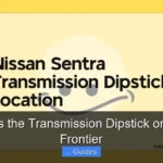 Where Is the Transmission Dipstick on Nissan Frontier